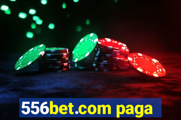 556bet.com paga